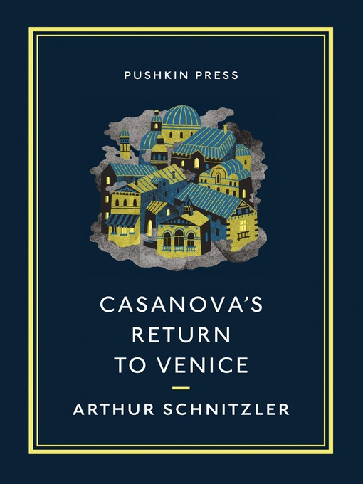 Title details for Casanova's Return to Venice by Arthur Schnitzler - Available